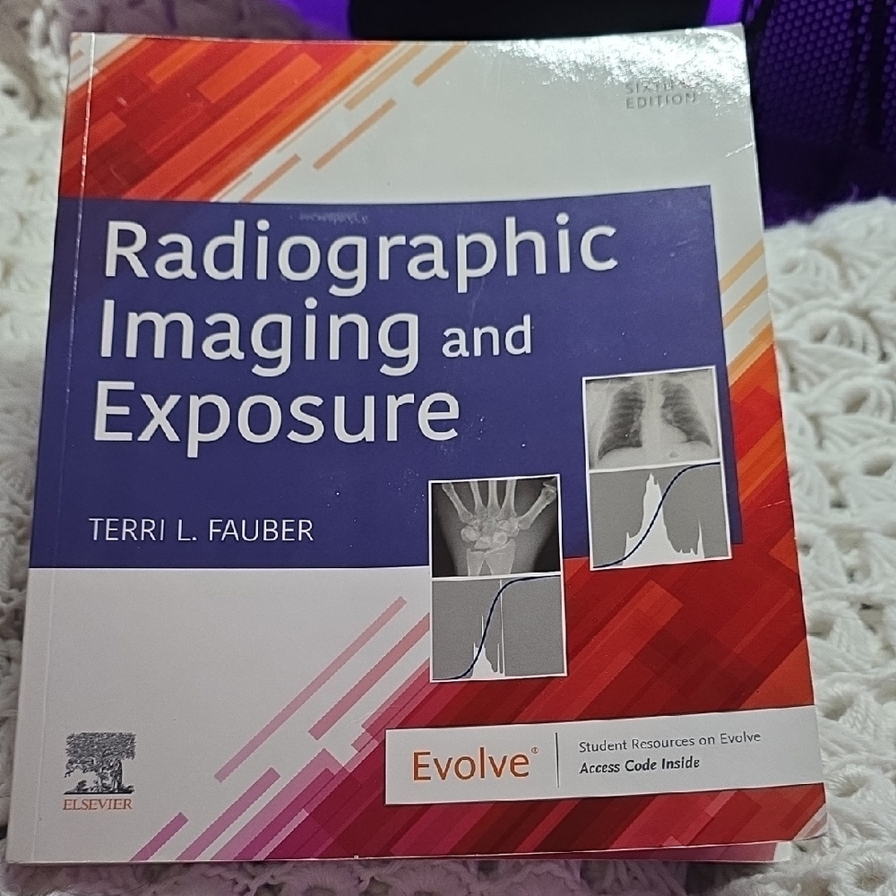 Radiographic Imaging and Exposure Textbook 6th Edition
